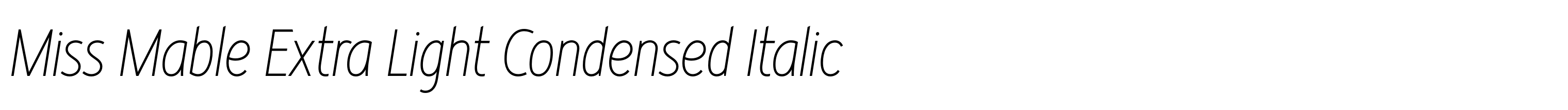 Miss Mable Extra Light Condensed Italic